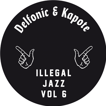 Delfonic & Kapote - Illegal Jazz Vol. 6 - Illegal Jazz Recordings