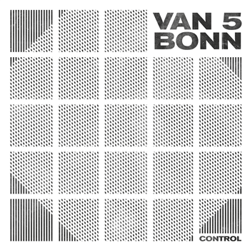 Van Bonn - Control - Van Bonn Records Van Bonn - Control - Van Bonn Records