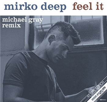 MIRKO DEEP - FEEL IT  - High Fashion Music