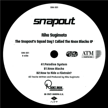 Riku Sugimoto - the snapout’s squad day1 called The Knox Blocks EP - snapout