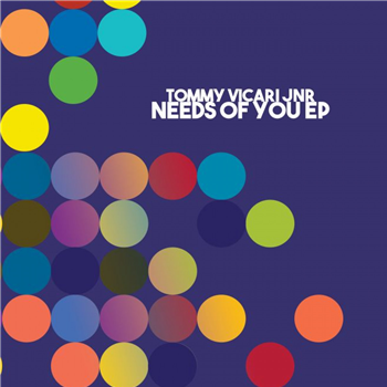 Tommy Vicari Jnr - Needs Of You Ep - Onysia