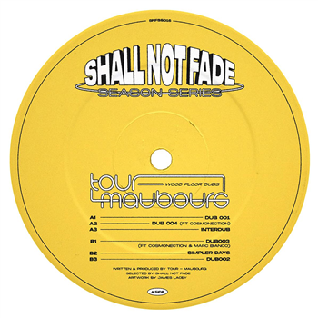 Tour-Maubourg - Woodfloor Dubs [yellow vinyl] - Shall Not Fade