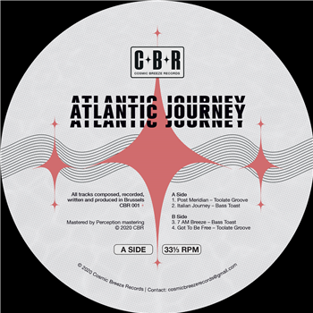 TOOLATE GROOVE / BASS TOAST - ATLANTIC JOURNEY EP - Cosmic Breeze Records