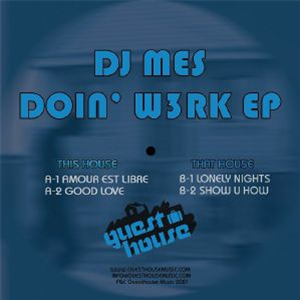 DJ MES - Doin W3rk EP - Guesthouse Music