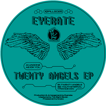 Eyerate - Twenty Angels EP - 1Ø PILLS MATE