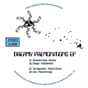 Various Artists - Dreamy Premonitions Ep - Planet Tapes Various Artists - Dreamy Premonitions Ep - Planet Tapes