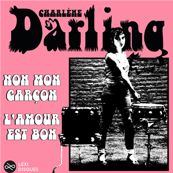 CHARLENE DARLING - NON MON GARÇON - LEXI DISQUES