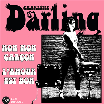 CHARLENE DARLING - NON MON GARÇON - LEXI DISQUES CHARLENE DARLING - NON MON GARÇON - LEXI DISQUES