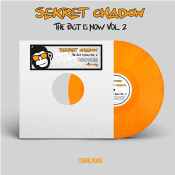 Sekret Chadow - The Past Is Now Vol.2 (Orange Marbled Vinyl) - 13Monkeys Records
