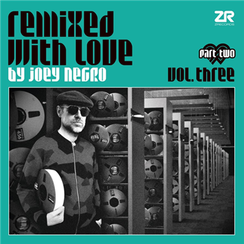 Various Artists - Remixed with Love By Joey Negro Vol 3 Part 2 - Z RECORDS