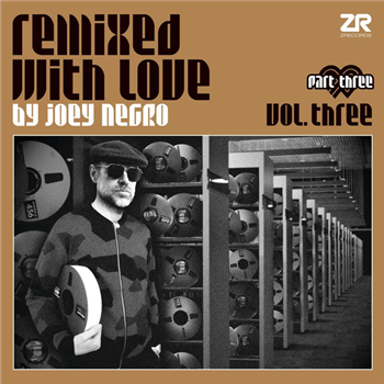 Various Artists - Remixed with Love By Joey Negro Vol 3 Part 3 - Z RECORDS