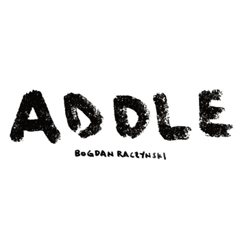 Bogdan Raczynski – Addle (2 X White Vinyl) - Planet Mu