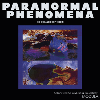 Modula - Paranormal Phenomena – The Icelandic Expedition - Tartelet Records