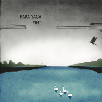 BABA YAGA - VARAZ (INCL LAWRENCE, AMYN, DEWALTA RMXS) - MOODFAMILY
