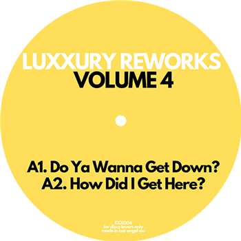 Luxxury - Reworks Volume 4 - Exxpensive Sounding Music