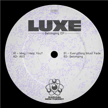 LUXE - Belonging EP - Radical New Theory LUXE - Belonging EP - Radical New Theory
