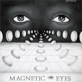 Jeff Phelps - Magnetic Eyes (Black Vinyl) - Numero Group
