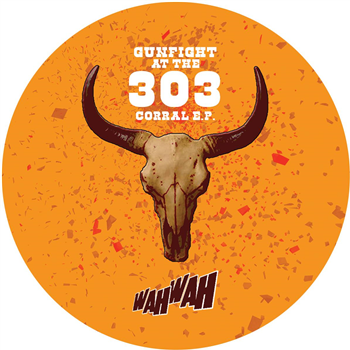 Dynamo City & Rats On Acid & Geezer - Gunfight at the 303 corral [180 grams] - Wah Wah
