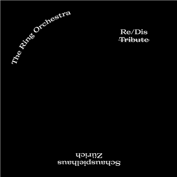 Various Artists - The Ring Orchestra (2 X LP + DL) - Präsens Editionen & Schauspielhaus Zürich Various Artists - The Ring Orchestra (2 X LP + DL) - Präsens Editionen & Schauspielhaus Zürich