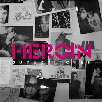Superpitcher - Heroin - Kompakt