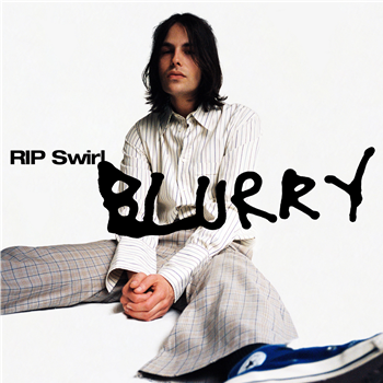 RIP Swirl - Blurry - Public Possession RIP Swirl - Blurry - Public Possession