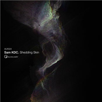 Sam KDC - Shedding Skin - Auxiliary