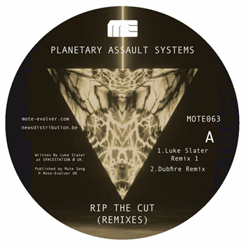 PLANETARY ASSAULT SYSTEMS - RIP THE CUT (REMIXES) - Mote Evolver