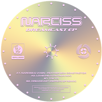 Narciss - Dreamcast EP - 1Ø PILLS MATE