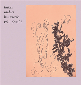 Tusken Raiders - Housewerk Vol 1 & 2 - Furthur Electronix
