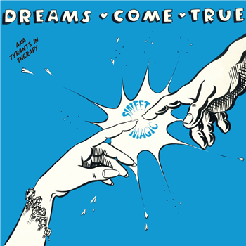 DREAMS COME TRUE - Sweet Magic - Thank You