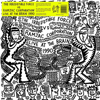 THE IRRESISTIBLE FORCE VS RAMJAC CORPORATION - LIVE AT THE BRAIN 1990 - MUSIQUE POUR LA DANSE