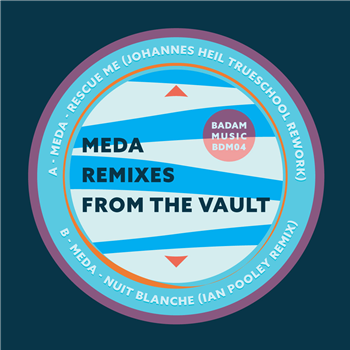 Meda - Remixes From The Vault - Badam Music