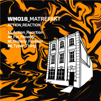 Matrefakt - Action Reaction EP - Warehouse Music