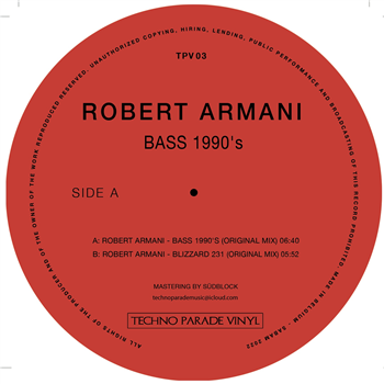 ROBERT ARMANI - BASS 1990S - TECHNO PARADE VINYL ROBERT ARMANI - BASS 1990S - TECHNO PARADE VINYL