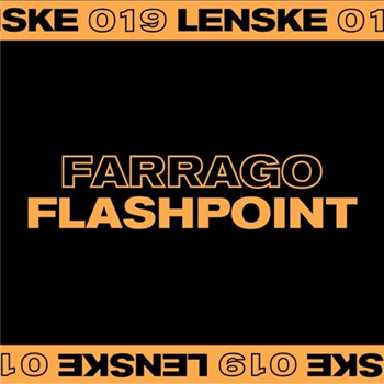 FARRAGO - FLASHPOINT EP - LENSKE