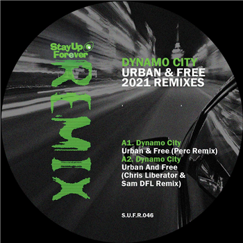 Dynamo City - Urban & Free [2021 Remixes] [180 grams] - Stay Up Forever Records