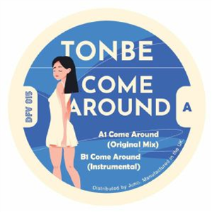 TONBE - Come Around (7") - Disco Fruit