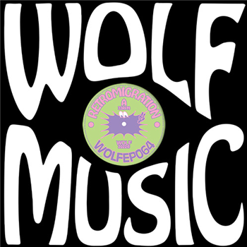 Retromigration - WOLFEP064 - WOLF MUSIC