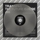 Transpac - The Future Is Now (In Tribute to THX 1138) - Electro Records