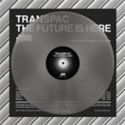 Transpac - The Future Is Now (In Tribute to THX 1138) - Electro Records Transpac - The Future Is Now (In Tribute to THX 1138) - Electro Records