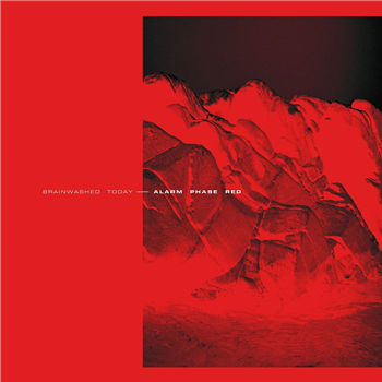 Brainwashed Today - Alarm Phase Red [2 x red vinyl / incl. dl code] - Futurepast