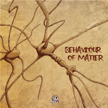 Various Artists - Behaviour Of Matter - MINDCUT Various Artists - Behaviour Of Matter - MINDCUT