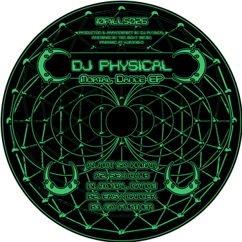 DJ Physical - Mortal Dance EP - 1Ø PILLS MATE