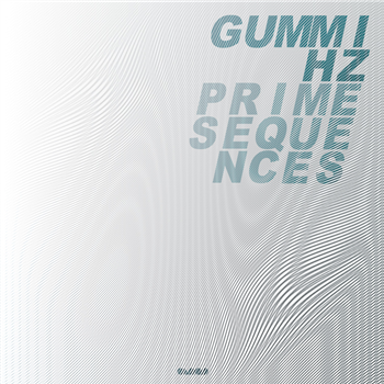 GUMMIHZ - PRIME SEQUENCES (2 X LP) - CLAAP