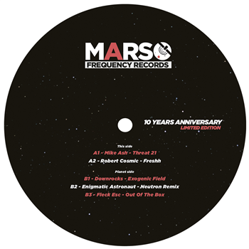 VARIOUS ARTISTS - 10 YEARS ANNIVERSARY EP - Mars Frequency Records VARIOUS ARTISTS - 10 YEARS ANNIVERSARY EP - Mars Frequency Records