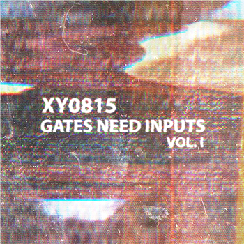 XY0815 - Gates Need Inputs Vol. I - Brokntoys