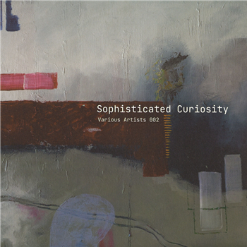 Sophisticated Curiosity - Various Artists 002 - Sophisticated Curiosity