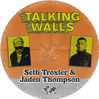 Seth Troxler & Jaden Thompson - Talking Walls - Crosstown Rebels