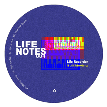 LIFE RECORDER - STILL MOVING - Life Notes Recordings