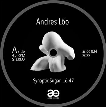 Andres Lõo - Synaptic Sugar - Acido Records